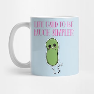 LIFE USED TO ME MUCH SIMPLER - CUTE BACTERIA Mug